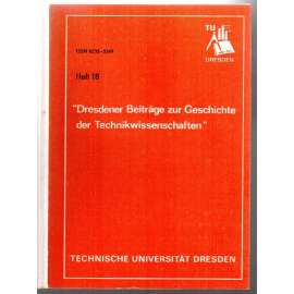 "Dresdener Beiträge zur Geschichte der Technikwissenschaften". Heft 18, 1989 [vědecký časopis, č. 18, 1989]