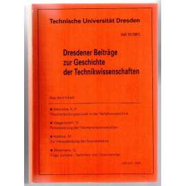 Dresdener Beiträge zur Geschichte der Technikwissenschaften. Heft 19 (1991) [vědecký časopis, č. 19, 1991]