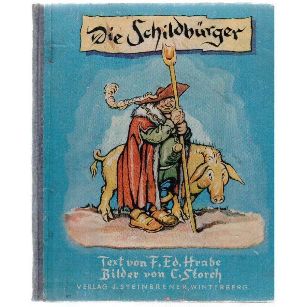 Die Schildbürger. Ein heiteres Buch von ihren Streichen und Taten [poezie]