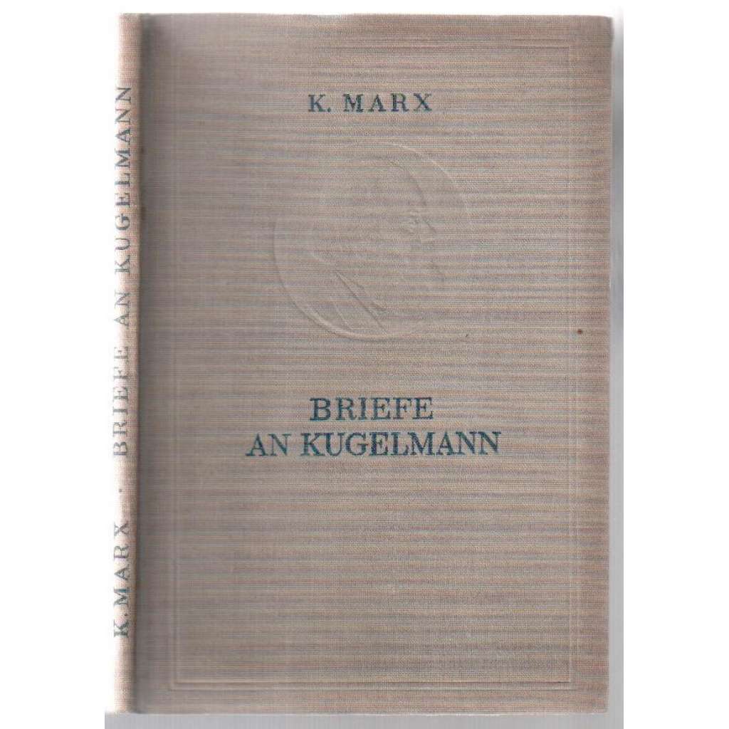 Briefe na Kugelmann. Mit einem Vorwort von W. I. Lenin [marxismus, korespondence]