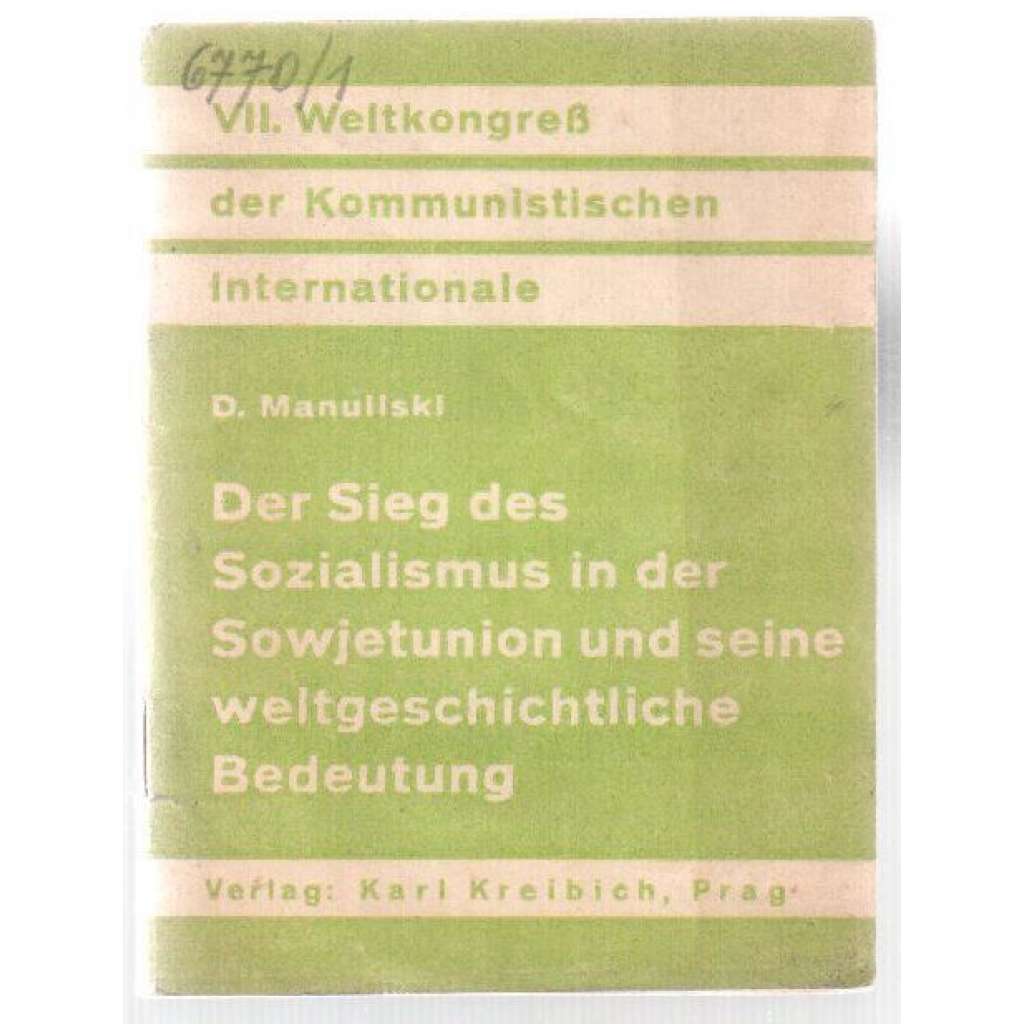 Der Sieg des Sozialismus in der Sowjetunion und seine weltgeschichtliche Bedeutung [socialismus, Sovětský svaz]