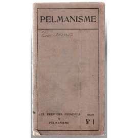 Pelmanisme. Les Premiers Principes du Pelmanisme. Leçon I [psychologie]