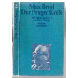 Der Prager Kreis. Mit einem Nachwort von Peter Demetz  [literární historie]