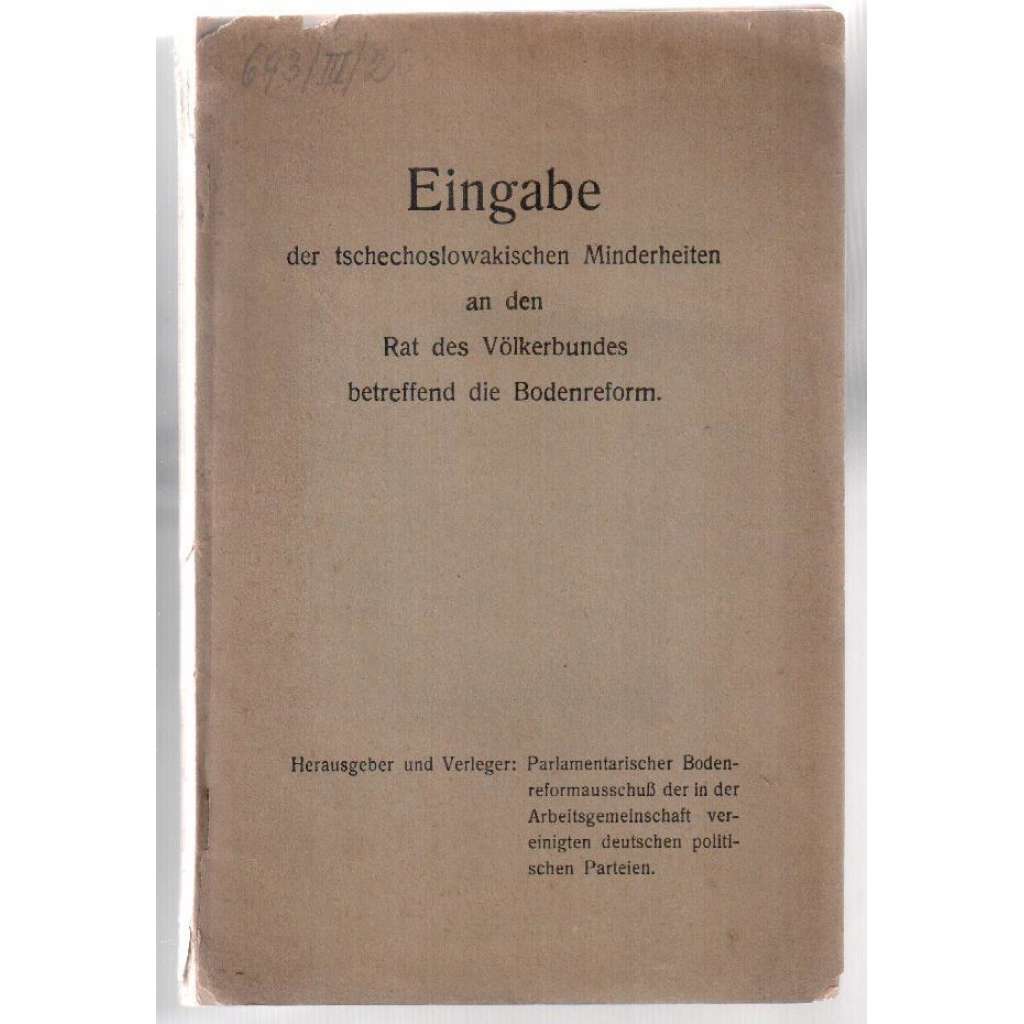 Eingabe der tschechoslowakischen Minderheiten an den Rat des Völkerbundes betreffend die Bodenreform [právo]