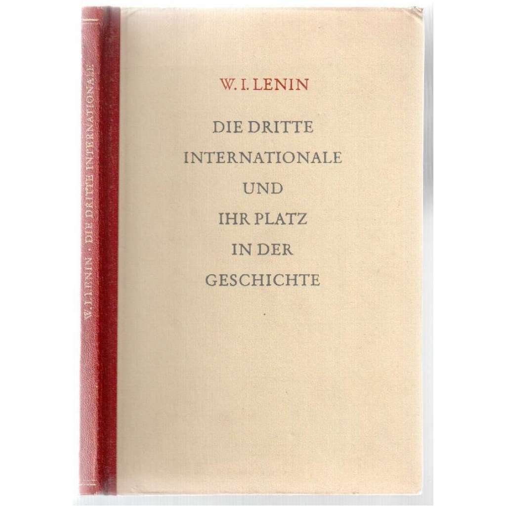 Die Dritte Internationale und ihr Platz in der Geschichte  [marxismus]