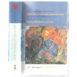 Fragen der Ethik in der Psychotherapie. Konfliktfelder, Machtmißbrauch, Berufspflichten [psychologie, psychoterapie]