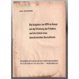 Die Aufgaben der KPD im Kampf um die Erhaltung des Friedens und die Einheit eines demokratischen Deutschlands [Německo, KS]