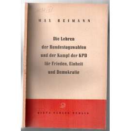 Die Lehren der Bundestagswahlen und der Kampf der KPD für Frieden, Einheit und Demokratie [Německo, KS]