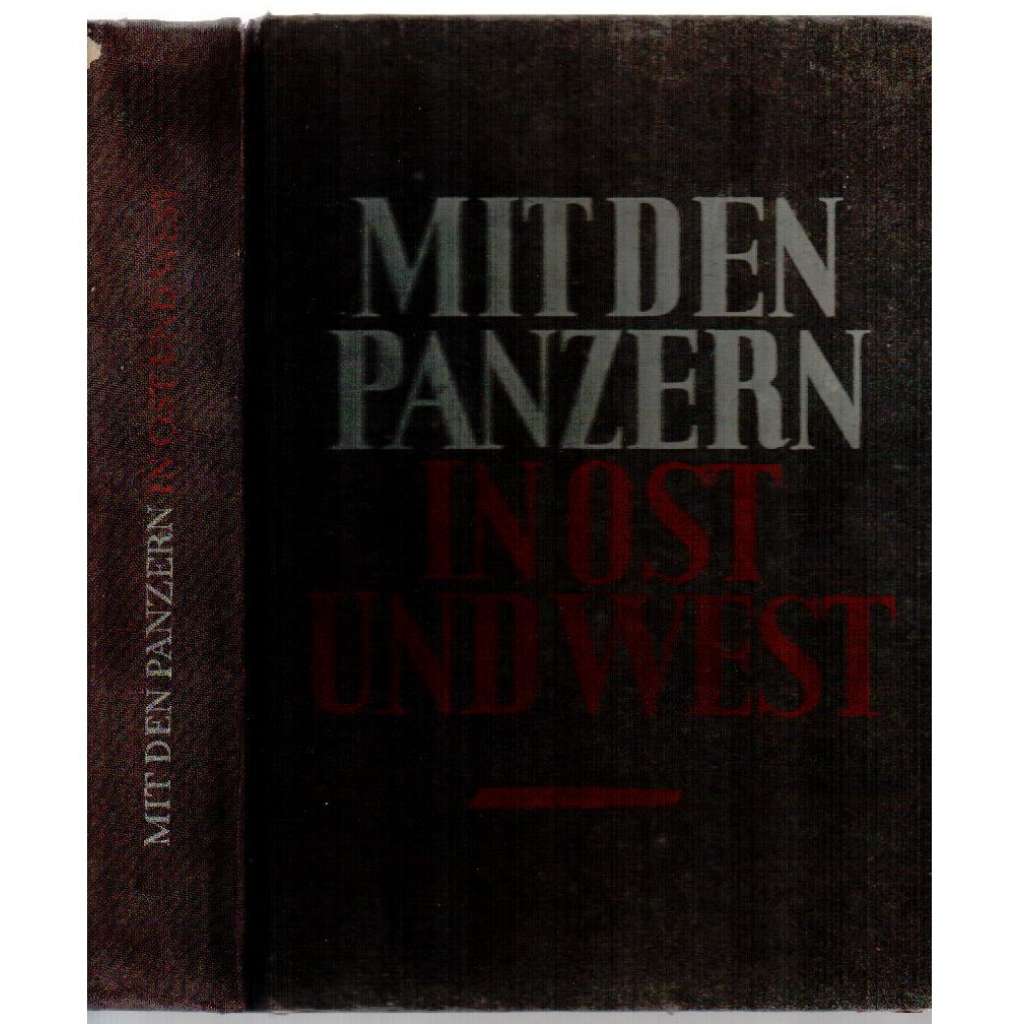 Mit den Panzern in Ost und West. I. [povídky, 2. světová válka]