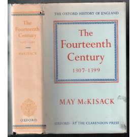 The Fourteenth Century 1307 - 1399. The Oxford History of England [historie Anglie]