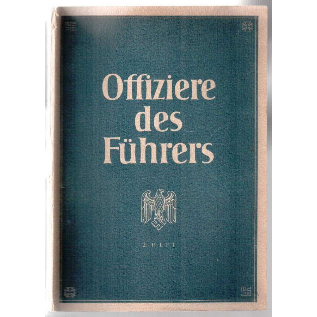 Offiziere des Führers. 2. Heft 1944 [nacistický měsíčník]