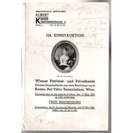 Wiener Patrizier- und Privatbesitz. Diverse Gegenstände aus dem Nachlasse nach Komm.-Rat Reisenleitner [aukční katalog]