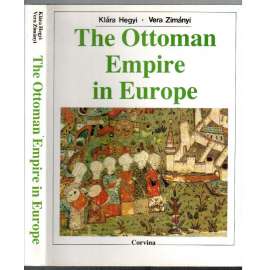 The Ottoman Empire in Europe [historie, Osmanská říše]