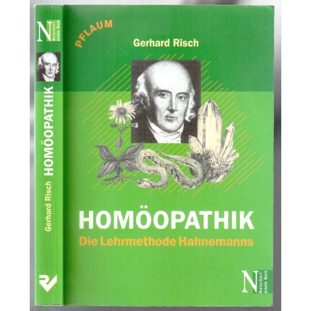 Homöopathik. Die Lehrmethode Hahnemanns [medinína, homeopatie]