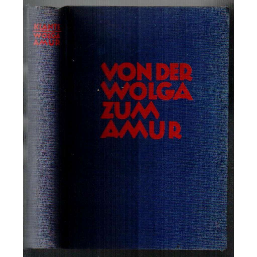 Von der Wolga zum Amur. Die tschechische Legion und der russische Bürgerkrieg [Legionáři]