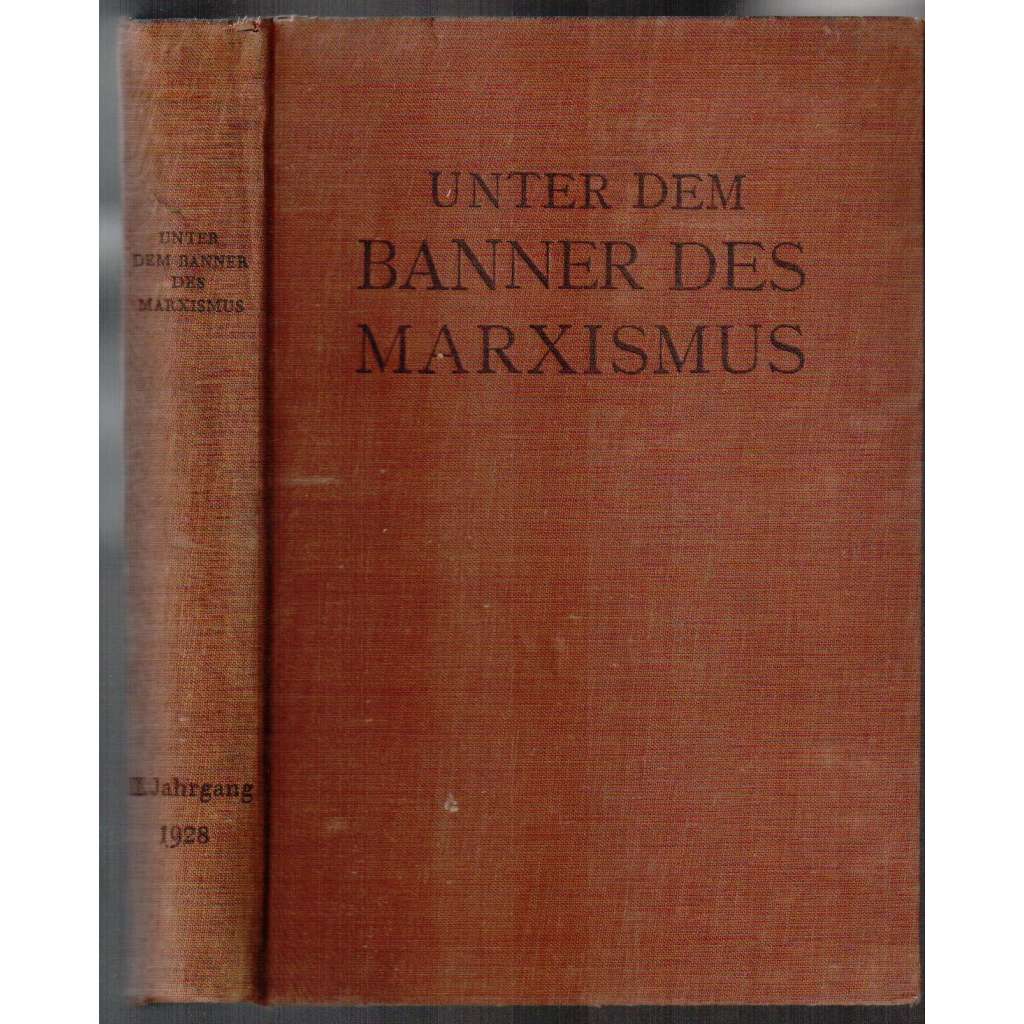 Unter dem Banner des Marxismus. II. Jahrgang, März 1928 bis November 1928, Heft 1-4 (4-7) [marxismus, II. ročník časopisu]