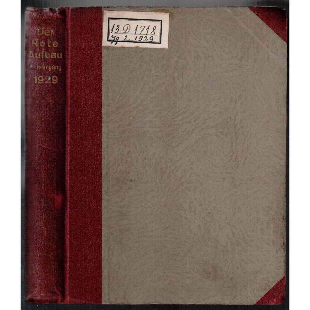 Der rote Aufbau. II. Jahrgang 1929. Hefte 1-8 [marxismus, 2. ročník časopisu 1929, sešity 1-8]