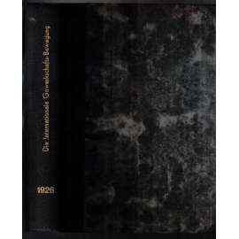Die Internationale Gewerkschaftsbewegung. 6. Jahrgang 1926. Nummer 1 - 4 [mezinárodní odbory, 6. ročník 1926, č. 1-4]