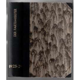 Der Parteiarbeiter. Jhrg. 3 -7, 1925 - 1929 [komunismus, ročníky 3 - 7, různá čísla]