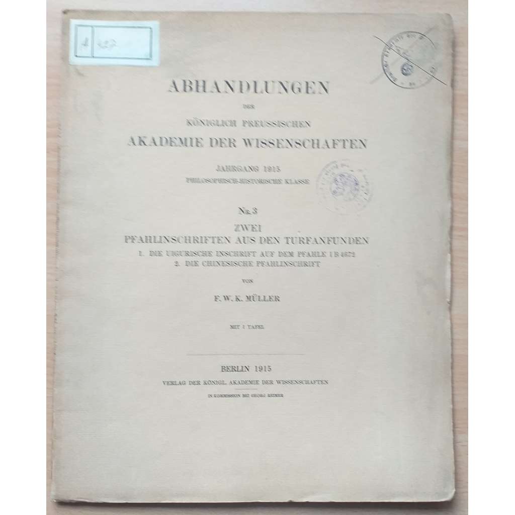 Abhandlungen der Preussischen Akademie der Wissenschaften. Jhg.1915. Zwei Pfahlinschriften aus den Turfanfunden [lingvistika]