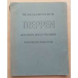 Treppen aus Stein, Holz und Eisen. Die Bauelemente, III.[architektura]