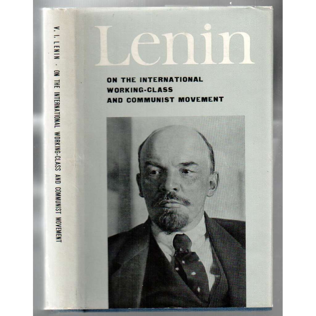 Lenin on the International Working-Class and Communist Movement  [komunismus]