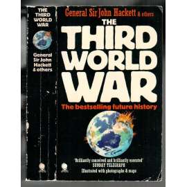 The Third World War: 1985. A Future History by General Sir John Hackett and others [potenciální válka]