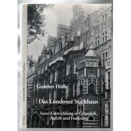 Das Londoner Stadthaus. Seine Entwicklung in Grundriß, Aufriß und Funktion [architektura]