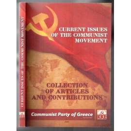 Current Issues of the Communist Movement. Collection of Articles and Contributions. Communist Party of Greece [komunismus]