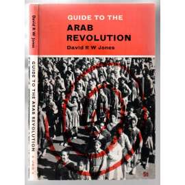 Guide to the Arab Revolution [arabská revoluce]