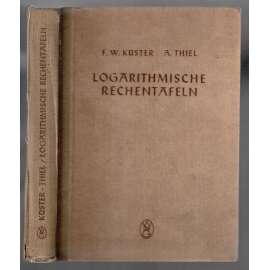 Logarithmische Rechentafeln. Laboratoriums-Taschenbuch für Chemiker, Pharmazeuten, Mediziner und Physiker [matematika]