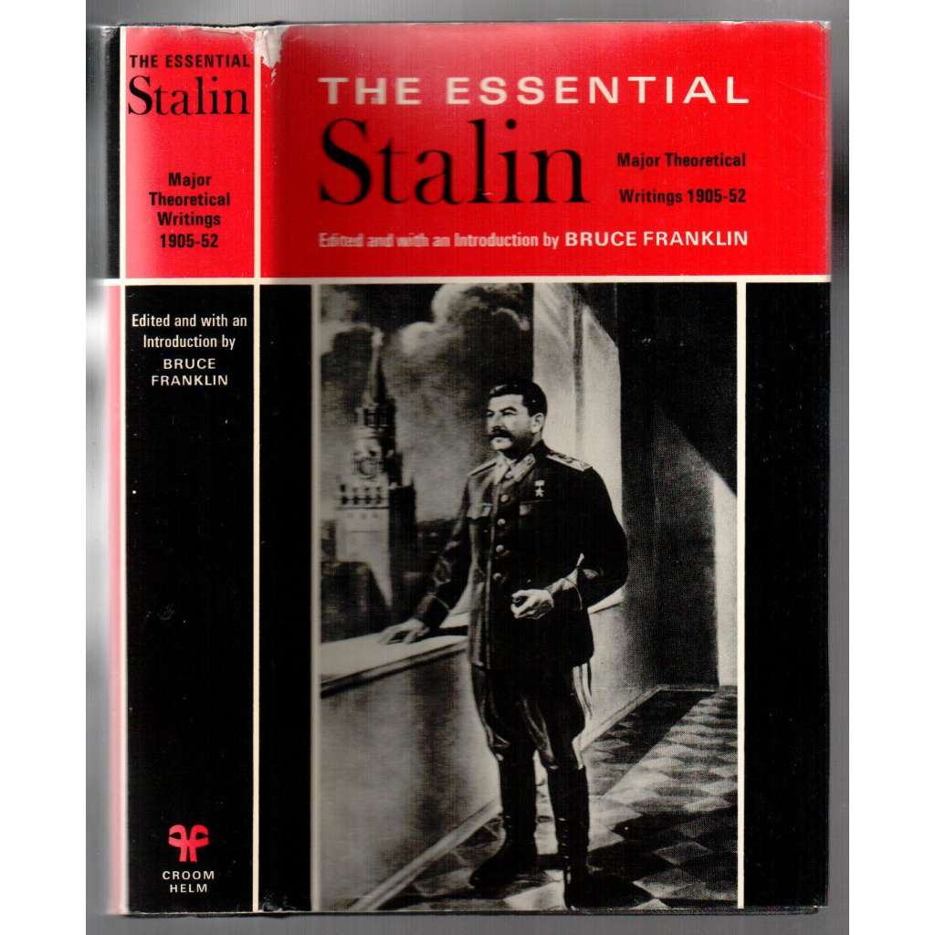 The Essential Stalin. Major Theoretical Writings 1905-52 [marxismus]