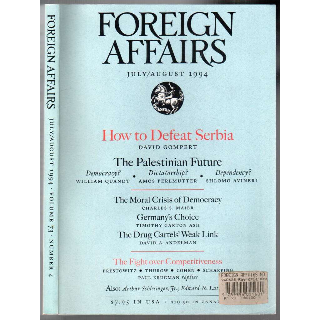 Foreign Affairs. July/August 1994, Vol. 73, No. 4 [magazín USA, červenec/srpen 1994, č. 4]