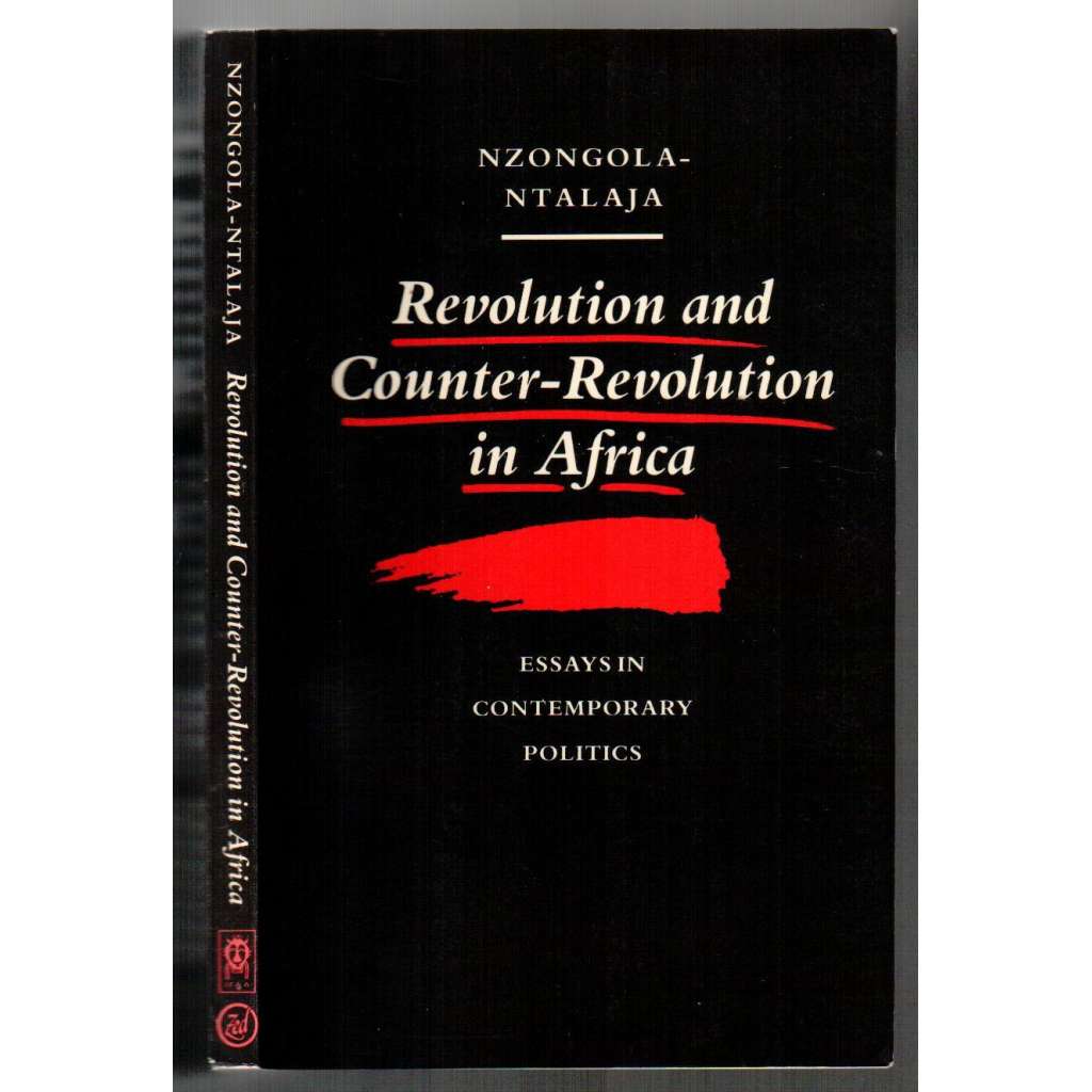 Revolution and Counter-Revolution in Africa. Essays in Contemporary Politics [Afrika]