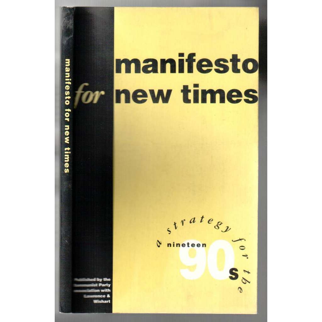 Manifesto for New Times. A Strategy for the 1990s [komunismus]