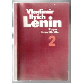 Vladimir Ilyich Lenin. Pages from His Life 2 [komunismus]