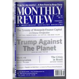 Monthly Review. An Independent Socialist Magazine. Vol. 68, No. 9, February 2017 [měsíčník USA, únor 2017]