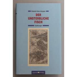 Der unsterbliche Fisch. Erzählungen (Nesmrtelná ryba, povídka)