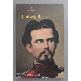 Ludwig II. of Bavaria (Ludvík II. Bavorský, Bavorsko, mj. i Neuschwanstein)