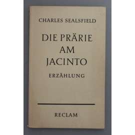 Die Prärie am Jacinto. Erzählung (Prérie u Jacinta, dobrodružství)