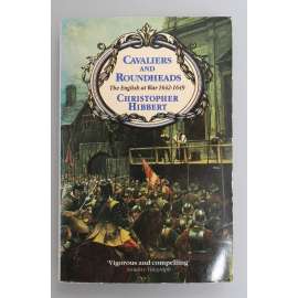 Cavaliers and Roundheads: English at War, 1642-49 (Kavalíři a ostříhanci, Anglie, občanská válka, mj. Oliver Cromwell)