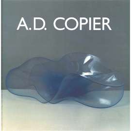 A.D. Copier. Trilogie (design, sklo)