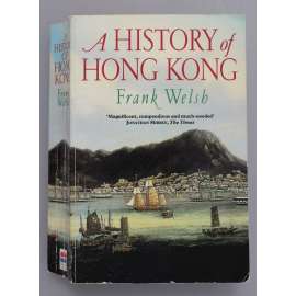 A History of Hong Kong (Historie Hong Kong, kolonie, asie)