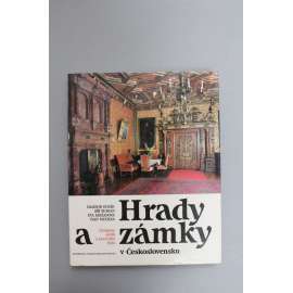 Hrady a zámky v Československu. Proměny slohu a životního stylu (architektura, fotografie, mj. Bozov, Buchlov, Hluboká, Karlštejn, Lednice, Pernštejn, Zvíkov, Bojnice, Orava, Trenčín aj.)