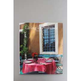 Living in Provence (architektura, Francie, design, zahrady, interiéry, fotografie)