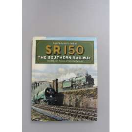 A century and a half of SR 150. The southern railway (Železnice, vlaková doprava, Velká Británie, parní lokomotiva)