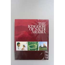 The Kingdom od Saudi Arabia (Saúdská Arábie, historie, náboženství, průmysl, architektura)