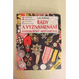 Řády a vyznamenání habsburské monarchie (edice: Militaria, sv. 21) [Habsburkové, vojenství, historie, vojenské řády]