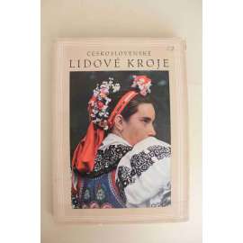 Československé lidové kroje v barevné fotografii (etnologie, oděv, výšivky; fotografie Karel Šmirous)