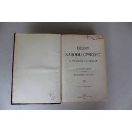 Dějiny národu českého v Čechách a v Moravě (historie, české dějiny, mj. Přemyslovci,  Svatý Václav, Vratislav II., Lucemburkové, Karel IV, Jiří z Poděbrad; polokožená vazba - vazba kůže)